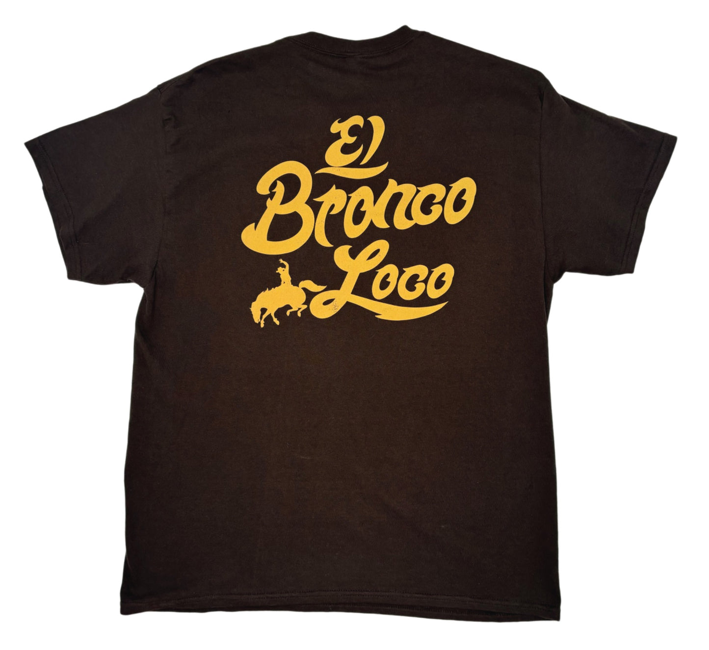 El Bronco Loco T Shirt