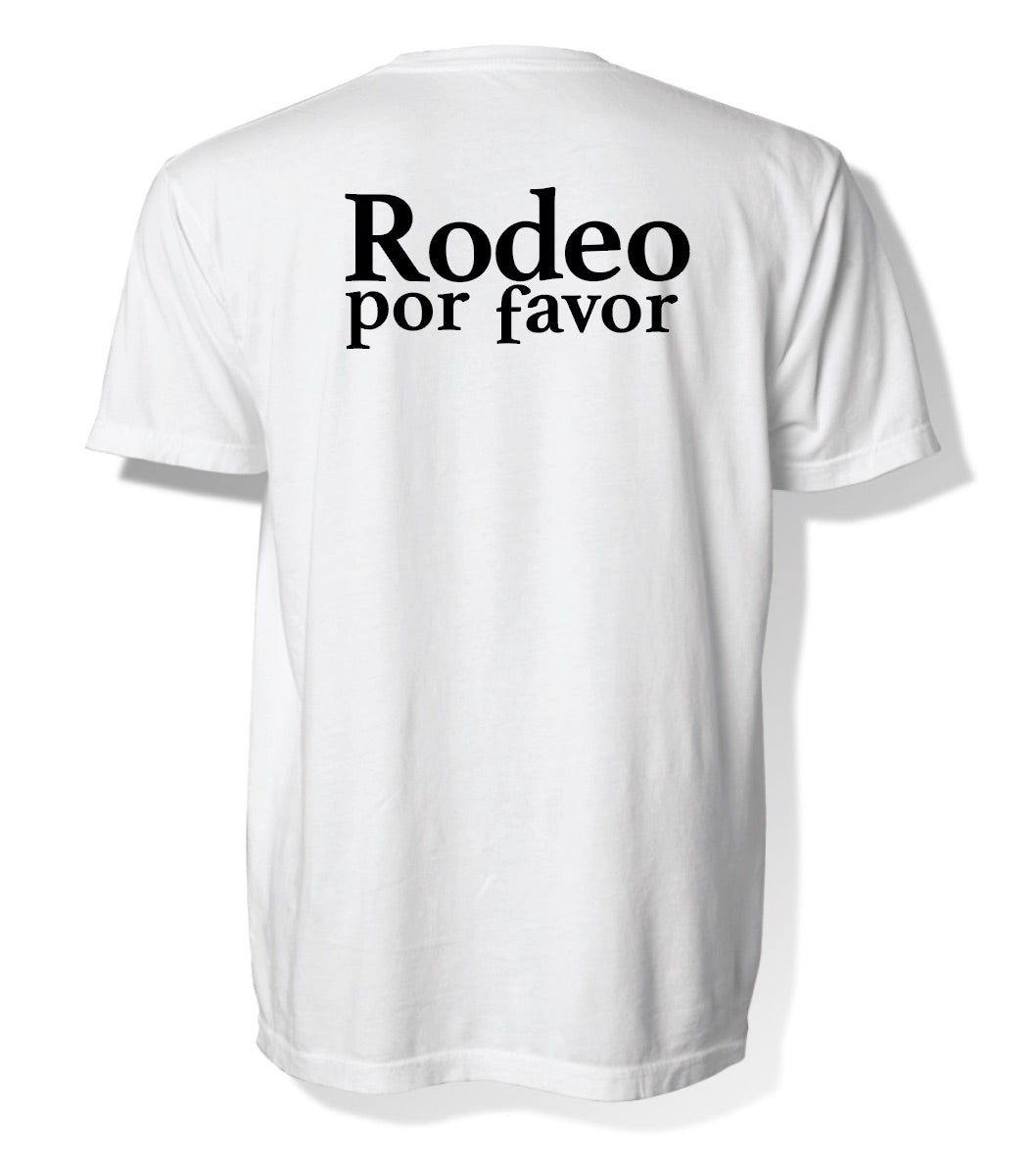 Rodeo por Favor T Shirt